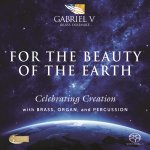 For the Beauty of the Earth: Celebrating Creation in Brass, Organ, and Percussion with Sharonrose Pfeiffer, Organist