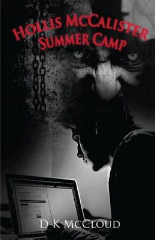 Hollis McCalister - Summer Camp