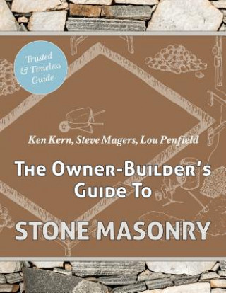 Owner Builder's Guide to Stone Masonry