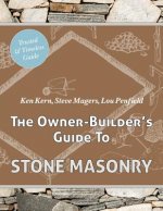 Owner Builder's Guide to Stone Masonry