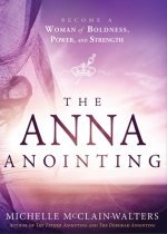 Anna Anointing, The