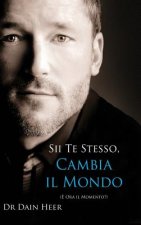 Sii Te Stesso, Cambia Il Mondo - Being You, Changing the World - Italian (Hardcover)