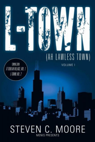 L-Town (Ah Lawless Town)