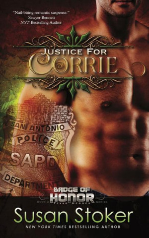Justice for Corrie: Badge of Honor: Texas Heroes Series, Book 3