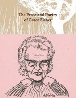 Prose and Poetry of Grace Fisher