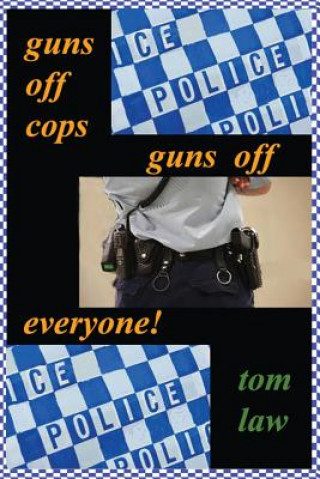 Guns Off Cops Guns Off Everyone