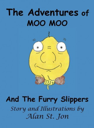 The Adventures of Moo Moo and the Furry Slippers