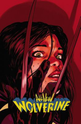 All-new Wolverine Vol. 3: Enemy Of The State Ii