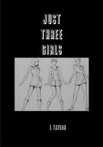 Just Three Girls