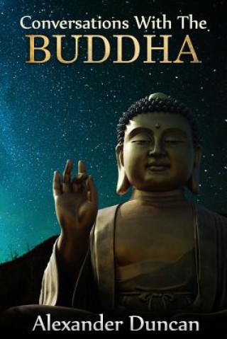Conversations with the Buddha