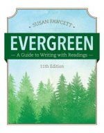 Evergreen: A Guide to Writing with Readings (w/ MLA9E Updates)