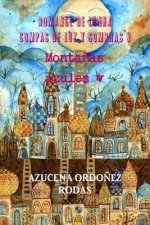 Romance De Lunha Compas De Luz y Sombras v Montanas Azules V