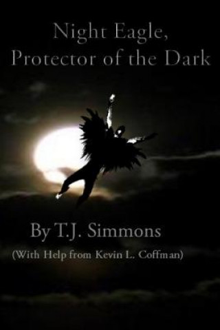 Night Eagle: Protector of the Dark