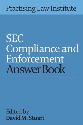 SEC Compliance and Enforcement Answer Book 2016