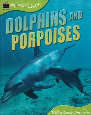 Dolphins and Porpoises