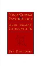 Ninja Combat and Psychology