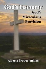 God's Economy: God's Miraculous Provision
