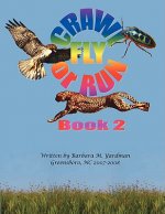 Crawl, Fly or Run Book 2