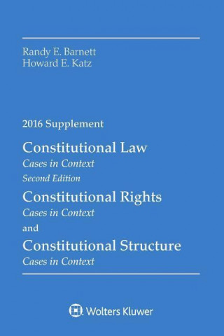 Constitutional Law: Cases in Context 2016 Supplement