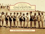 Galveston: Playground of the Southwest