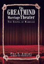 GreatMIND Marriage Theater