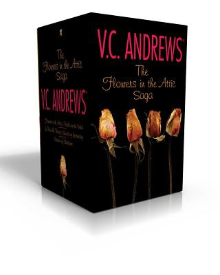 The Flowers in the Attic Saga (Boxed Set): Flowers in the Attic/Petals on the Wind; If There Be Thorns/Seeds of Yesterday; Garden of Shadows