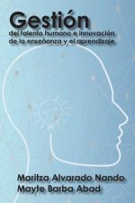 Gestion del talento humano e innovacion de la ensenanza y el aprendizaje