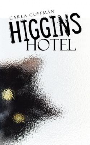 Higgins Hotel