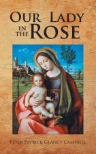 Our Lady in the Rose