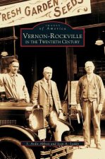 Vernon-Rockville in the Twentieth Century