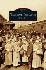 Wartime Decatur 1832-1945
