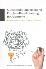 Successfully Implementing Problem-Based Learning in Classrooms