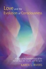 Love and the Evolution of Consciousness