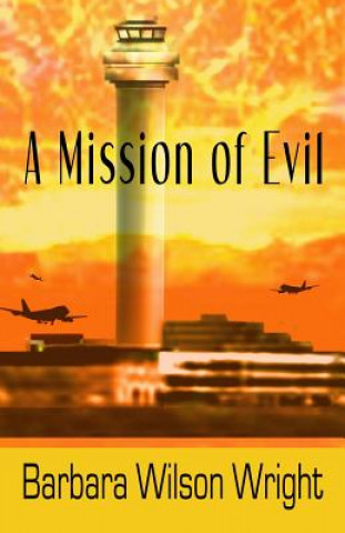 A Mission of Evil
