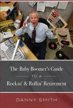 The Baby Boomer's Guide to a Rockin' & Rollin' Retirement