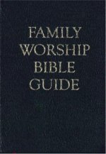 Family Worship Bible Guide