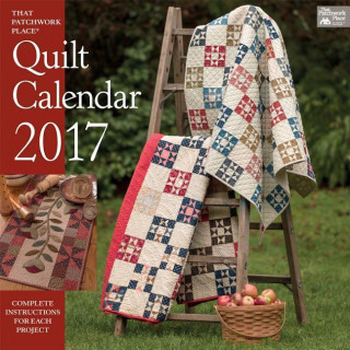 That Patchwork Place 2017 Quilt Calendar