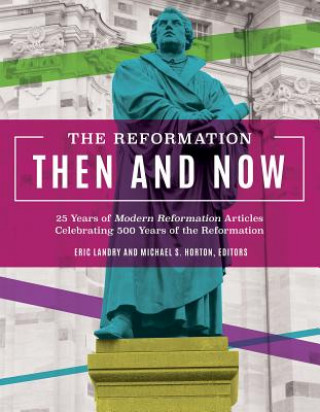 Reformation, Then and Now