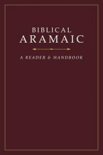 Biblical Aramaic: A Reader and Handbook