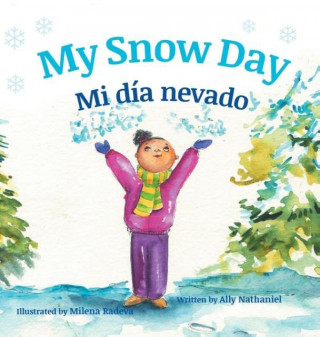 My Snow Day / Mi día nevado