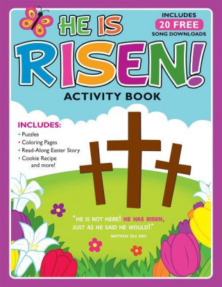 He Is Risen!: Activity Book and Free Album Download [With 20 Free Song Downloads]