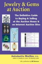 Jewelry & Gems at Auction: The Definitive Guide to Buying & Selling at the Auction House & on Internet Auction Sites