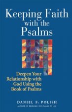 Keeping Faith with the Psalms