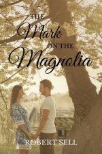 Mark on the Magnolia