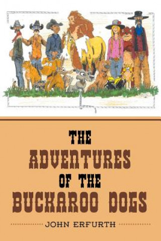 Adventures of the Buckaroo Dogs