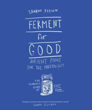 Ferment For Good (Sharon Flynn)()