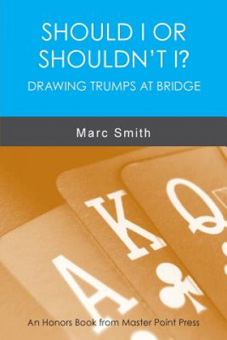 Should I or Shouldn't I? Drawing Trumps at Bridge
