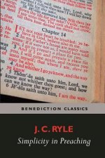 Simplicity in Preaching--A Guide to Powerfully Communicating God's Word