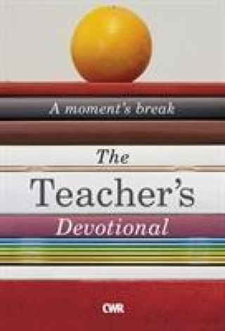 Teacher's Devotional: A Moment's Break
