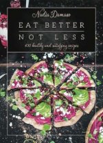 Eat Better Not Less